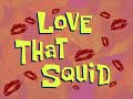Love That Squid Title Card 