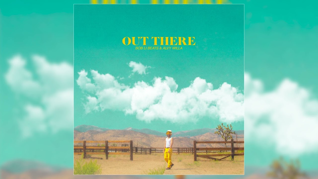 YouTubeでBob Li Beats, Alvy Willa - "Out There" (Official Audio)を視聴