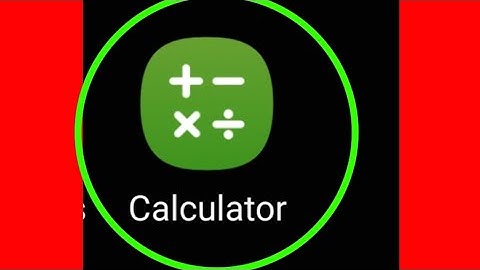 How To Fix Samsung  Calculator  Not Showing  Problem  solve