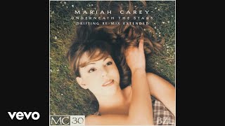 Mariah Carey - Underneath the Stars (Drifting Re-Mix Extended Version - Audio)