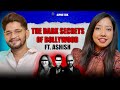 The Dark Secrets of Bollywood (ft. Ashish &amp; Ruchi)