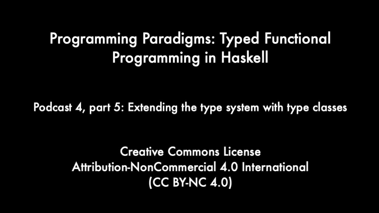 Podcast 4, part 5 Extending the type system with type classes