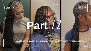 AMAZING BRAIDED PROTECTIVE HAIRSTYLES COMPILATION PART 12 😍😍😍😍 | Baby Doll Layla 💜