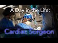 A Day in the Life of a Cardiac Surgeon