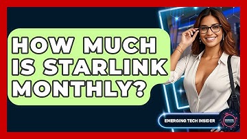 How Much Is Starlink Monthly? | Emerging Tech Insider