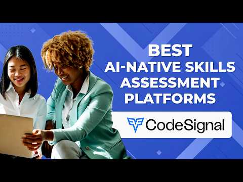 Best AI-Native Skills Assessment Platforms in 2026 [Spotlight on CodeSignal]