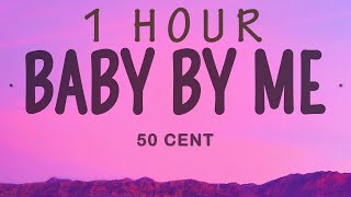 50 Cent - Baby By Me ft. Ne-Yo | 1 hour lyrics