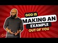 God is making an example out of you  ww launch service