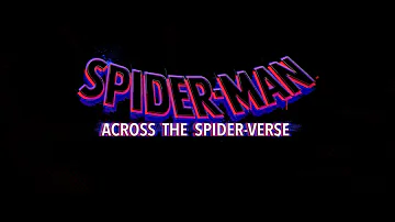 SPIDER-MAN: ACROSS THE SPIDER-VERSE: Self Love - Song Teaser