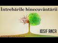 Iosif Anca - Întrebările binecuvântării