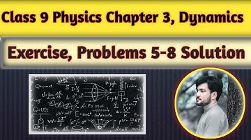 Physics 9th Class Chapter 3 || Numericals from 5 to 8 Solution || Pashto Language.