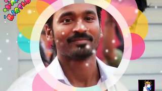 Dhanush Birthday Special video\/ Happy Birthday Dhanush\/Mari songs\/Whatsapp Status