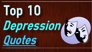 Depression Quotes - Top 10 Quotes About Depression By Brain Quotes