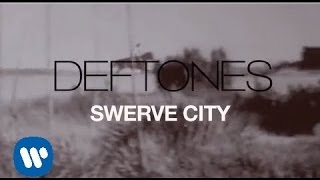 Deftones - Swerve City [Official Lyric Video]