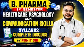 B Pharma 1st Semester Complete Syllabus | Healthcare Psychology & Communication Skills | Punit Sir