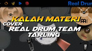 KALAH MATERI - ALI GANGGA COVER REAL DRUM TEAM TARLING