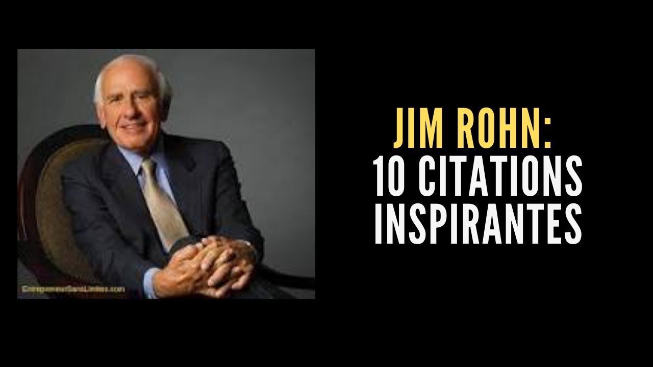 10 citations de Jim Rohn YouTube 10 citations de Jim Rohn YouTube