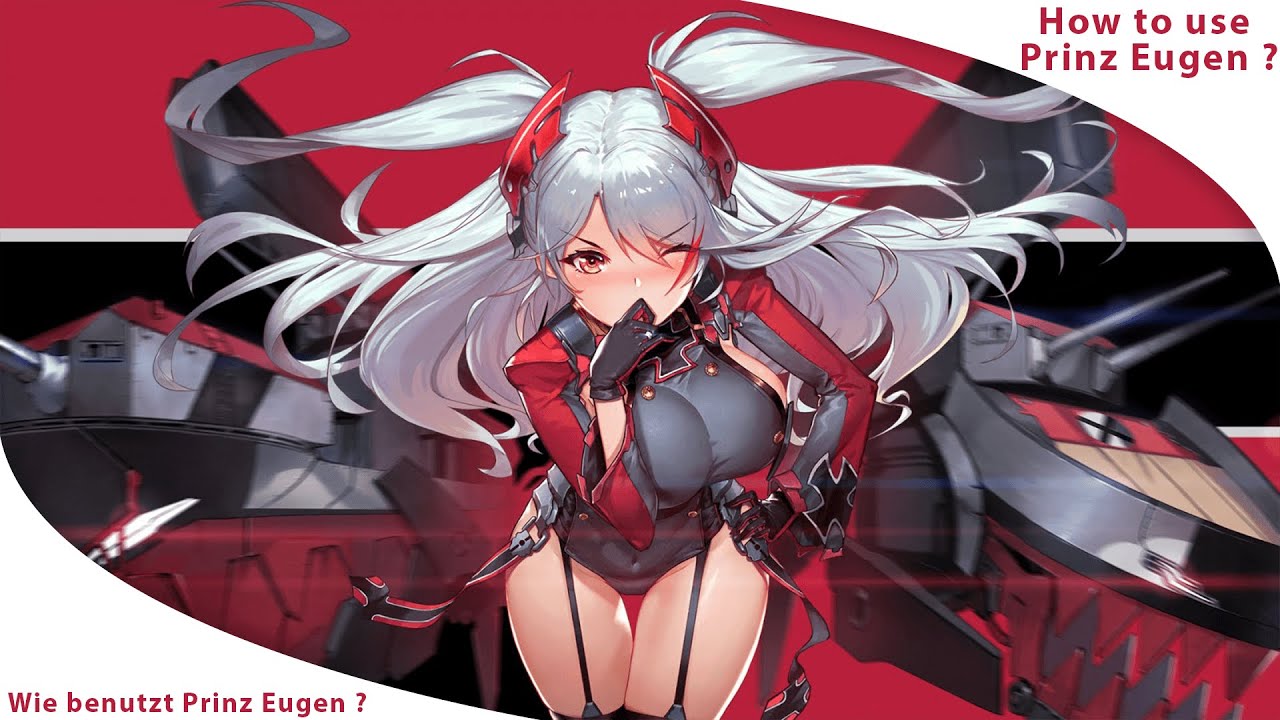 [Azur Lane] How to use Prinz Eugen YouTube