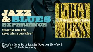Ella Fitzgerald, Louis Armstrong - There&#39;s a Boat Dat&#39;s Leavin&#39; Soon for New York