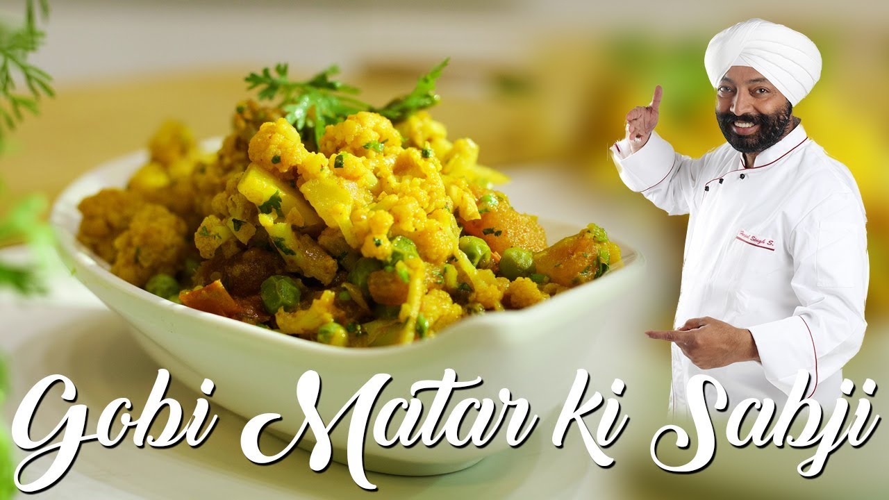 Gobi Matar ki Sabji Recipe | Chef Harpal Singh | chefharpalsingh