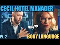 Body Language Analyst REACTS to the Cecil Hotel Manager's UNNERVING Body Langauge Pt. 2 | Ep. 44