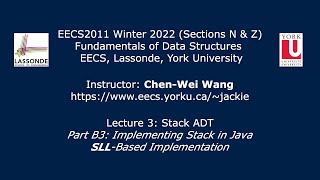 [HD] EECS2011 W22 - Lecture 3 - Part B3 - SLL-Based Implementation of Stack