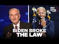 O&#39;Reilly: Joe Biden Broke the Law, Hur Didn&#39;t Want to Indict