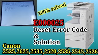 How to Canon 2525, 2535, 2520, 2535, 2545,2625,4751 /  E000025 error code clear and solution sinhala