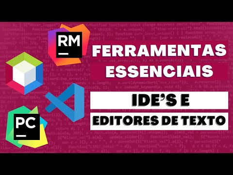 Ferramentas Essenciais - IDE's