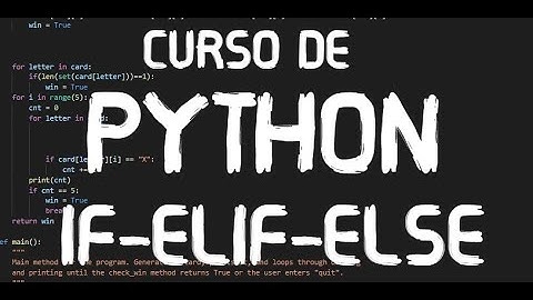 6. CONDICIONALES (IF-ELIF-ELSE) en PYTHON - ProgramacionOnline