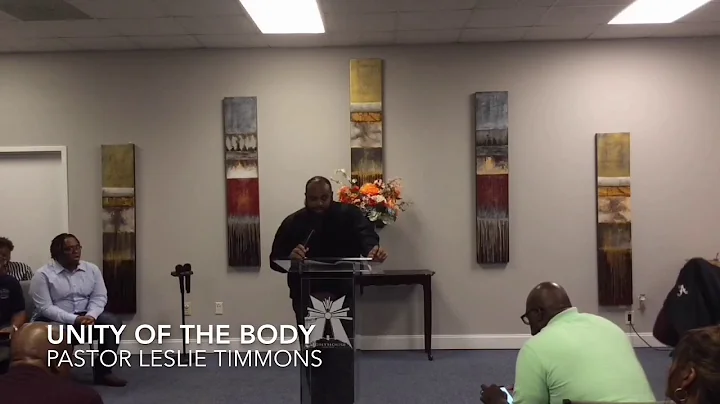 Unity in the Body | Pastor Leslie Timmons