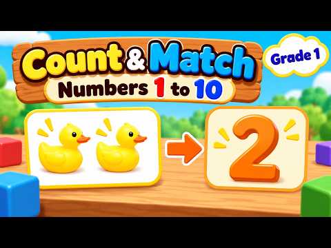 Grade 1 Math – Lesson 2 | Count & Match Numbers 1 to 10 with Fun 3D Shapes! 🦆🧱