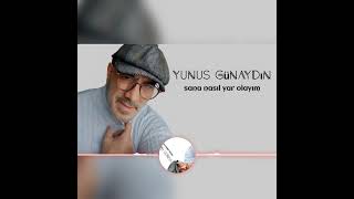 Sana Nasıl Yar Olayım