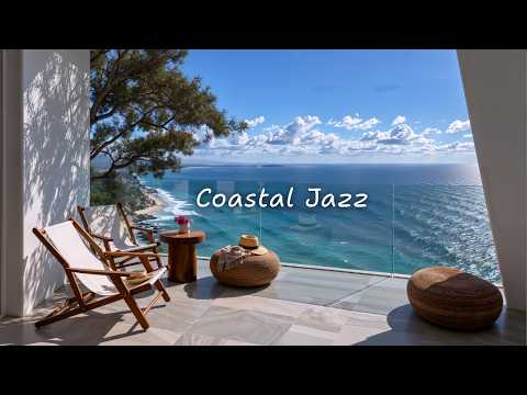 Background Coastal Jazz | Quiet Seaside Patio with Gentle Jazz for Focus & Peaceful Work