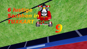 6 lustige Sachen in TUXKART #9 | Andreas Sommer