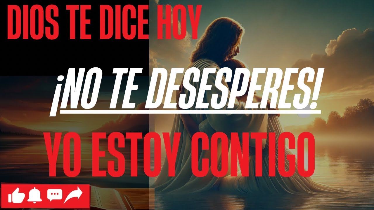 DIOS TE DICE HOY: NO TE DESESPERES! ESTOY CONTIGO | Salmo 37 ...