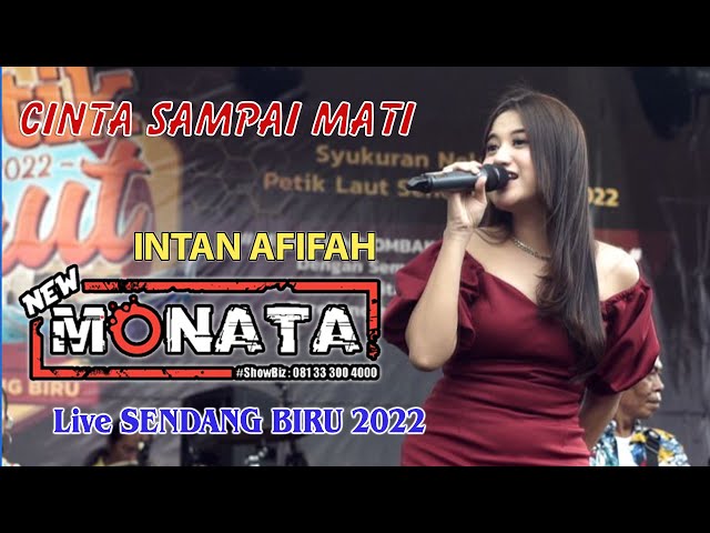 CINTA SAMPAI MATI - INTAN AFIFAH - NEW MONATA - DHEHAN AUDIO - Live Sendang Biru 2022 class=