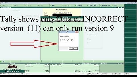 Tally में Incorrect Version Error कैसे Fix करें | Version 11 Data को Version 9 में Run करें |