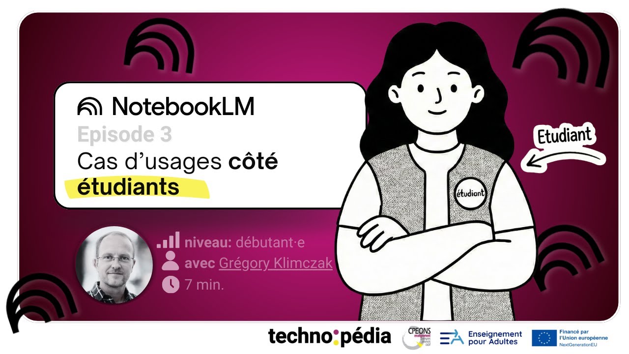 TUTO - NotebookLM côté étudiant : l’IA qui change votre manière d’étudier