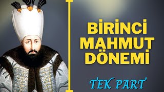I Mahmut Ve Iii Osman Dönemi̇ Tek Part 1730-1757