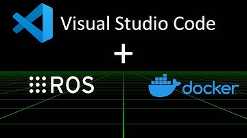 Visual Studio Code ROS Extension - Season 1 Episode 8 - Using with Containers