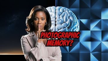 Why Do Some People Have Photographic Memory? The Science Explained