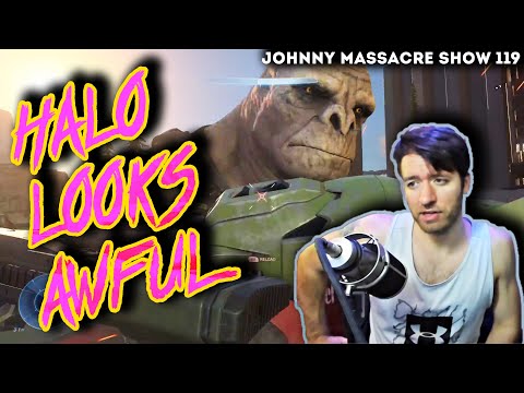Halo Infinite & Xbox Series X Disappoints – Johnny Massacre Show 119