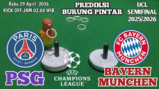 PSG VS BAYERN MUNCHEN || SEMIFINAL UEFA CHAMPIONS LEAGUE 2025/2026 PREDIKSI VERSI BURUNG PINTAR