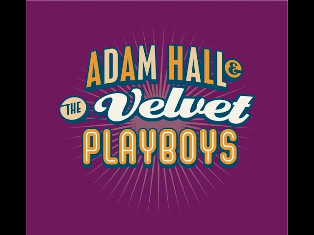 Adam Hall & The Velvet Playboys - Champion Music