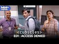 Cubicles - EP 01 - Access Denied