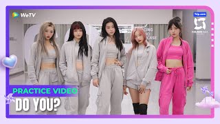 BTS EP6： 'Do You' Dance Practice【CHUANG ASIA】