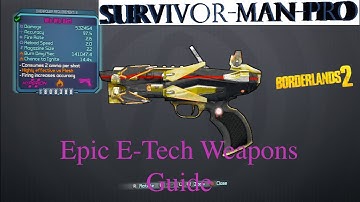 Borderlands 2 Epic E-Tech Weapons Guide! (Hyperion Dart)