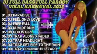 DJ FULL BASS PILIHAN TIKTOK|| VIRAL KARNAVAL 2023
