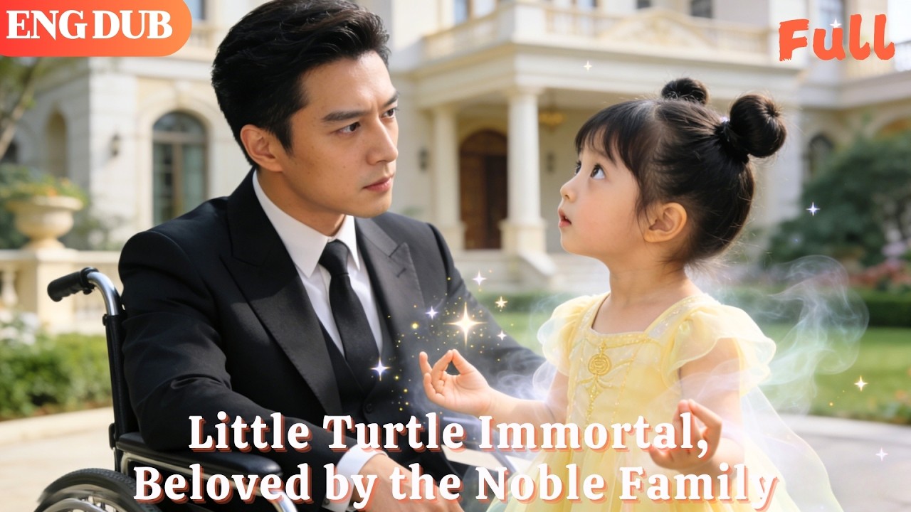 [ENG DUB]🌟The Little Turtle Immortal’s Earthly Merit Journey: Loved by the Whole Noble Family!#drama